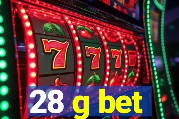 28 g bet